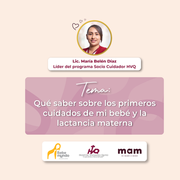 ¿Qué debo saber sobre la lactancia y primeros cuidados del bebé? 🤱🏼🚼