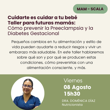 🤰🏽💛 Cuidarte es cuidar a tu bebé Taller para futuras mamás: Cómo prevenir la Preeclampsia y la Diabetes Gestacional